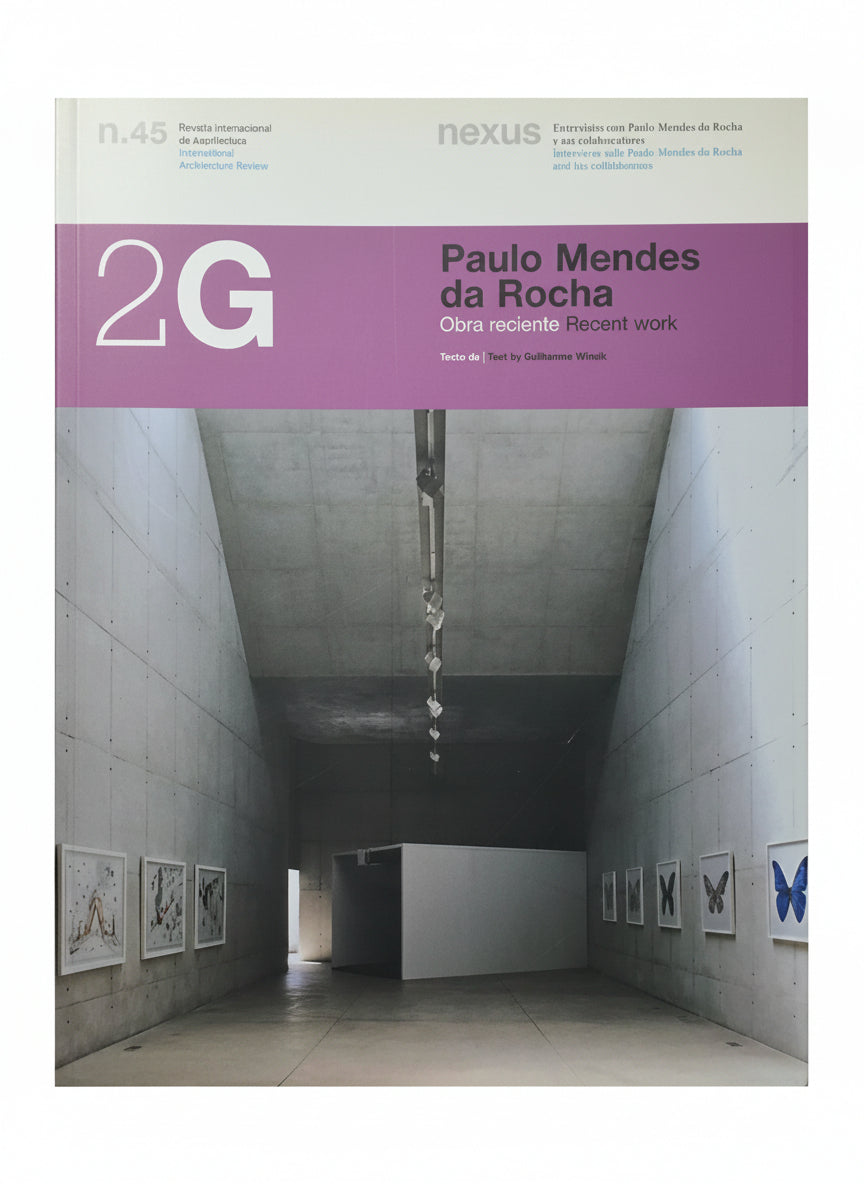 2G n.45 Paulo Mendes da Rocha Recent work