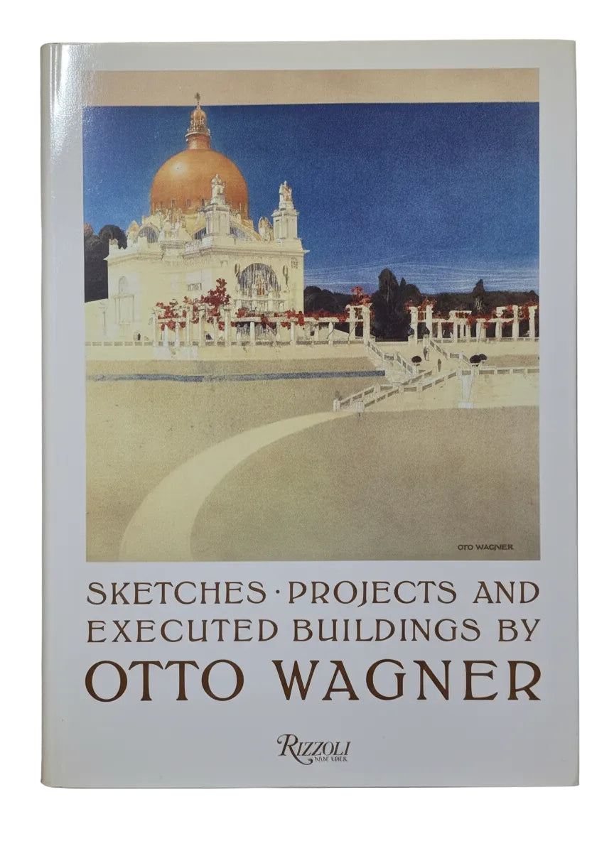 Projects and Executed Buildings by OTTO WAGNER