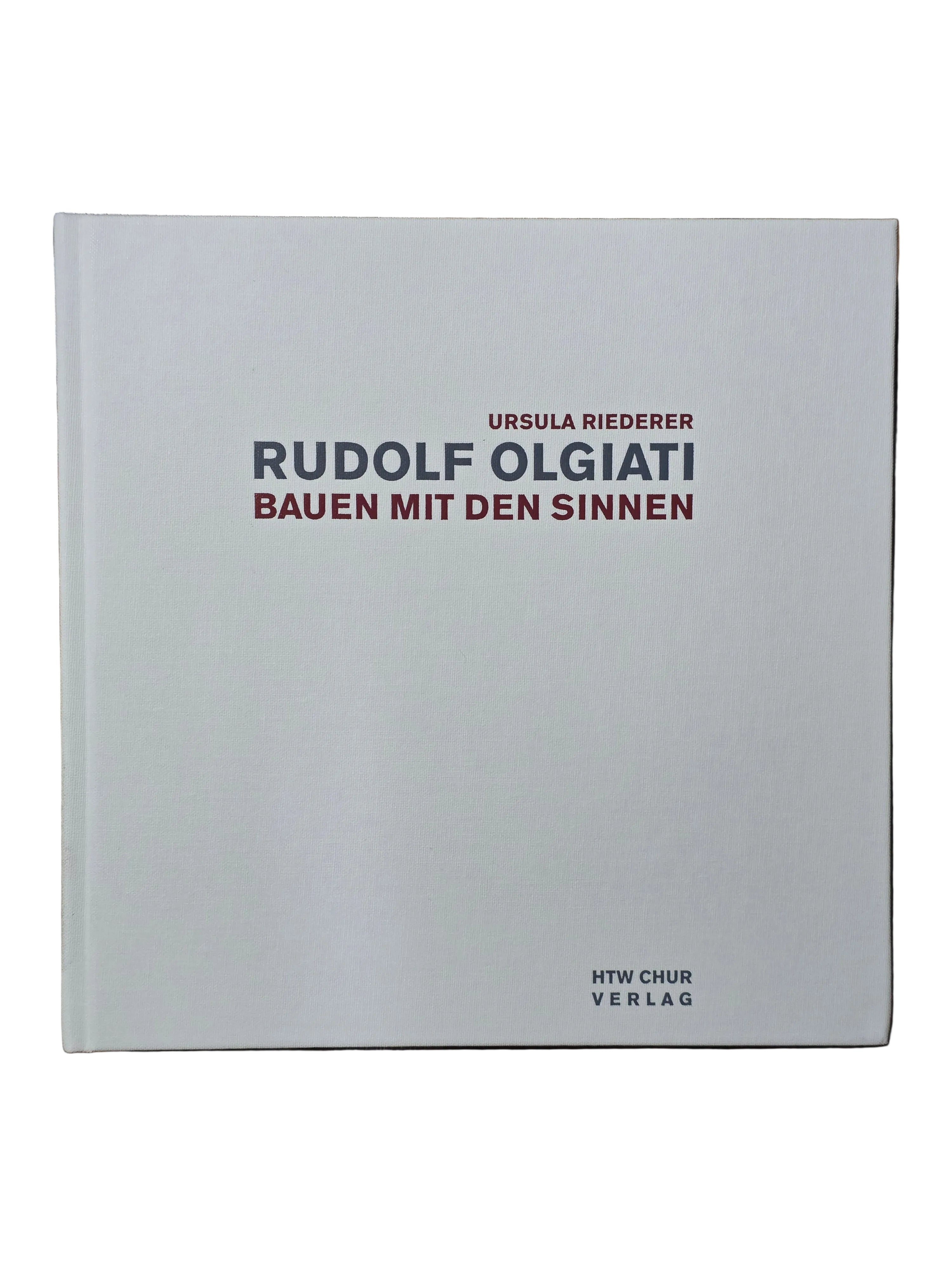 Rudolf Olgiati Bauen mit den sinnen