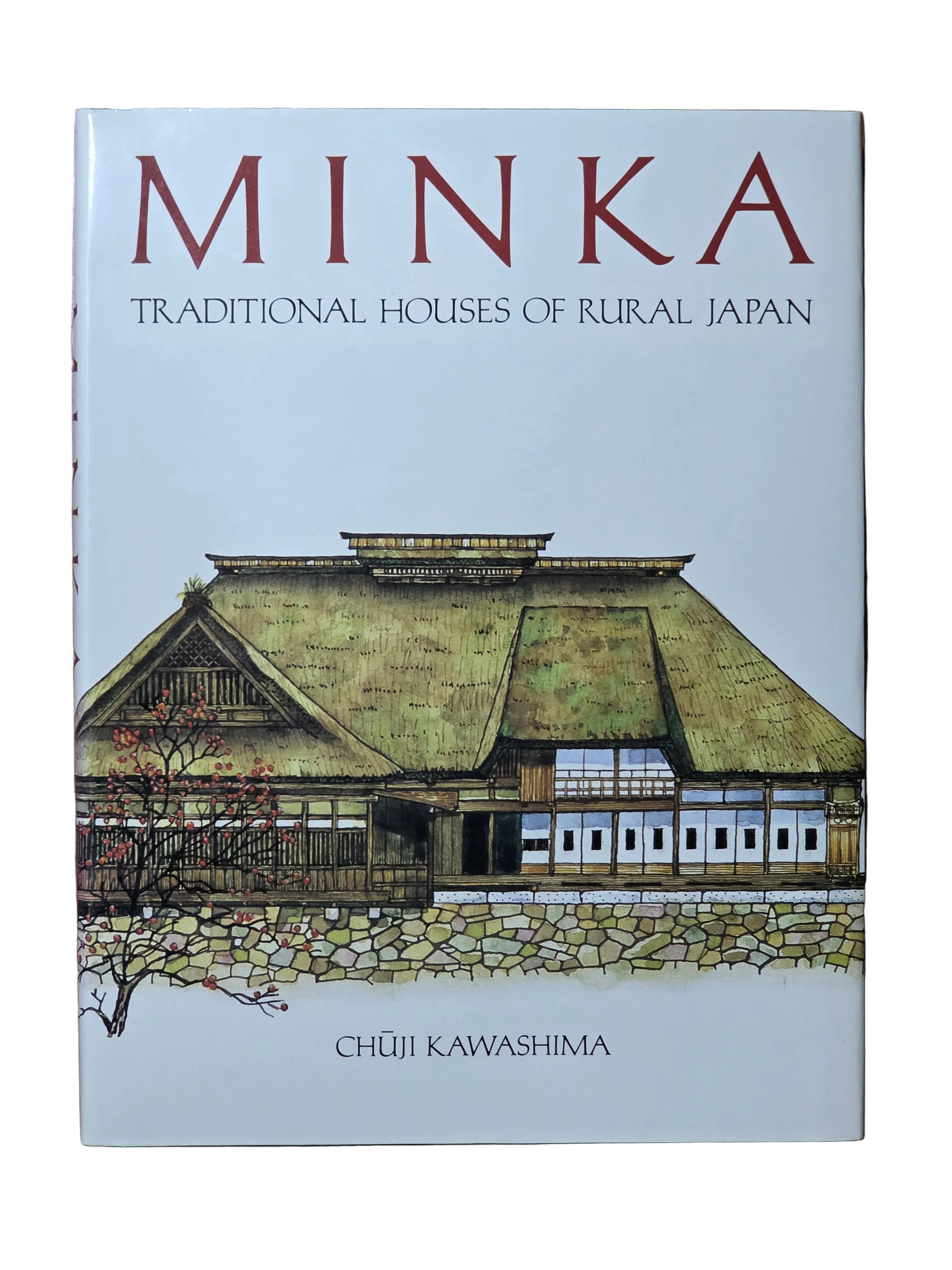 MINKA Traditional Houses of Rural Japan