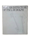 The Architecture of Paul Rudolph