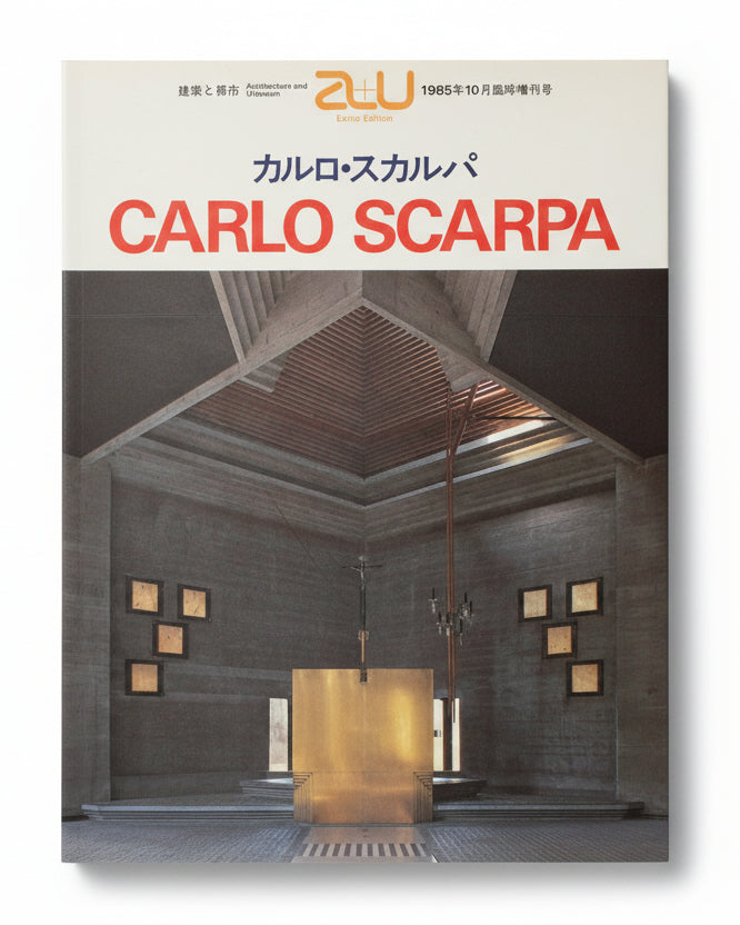 A+U October 1985 Extra Edition
Carlo Scarpa