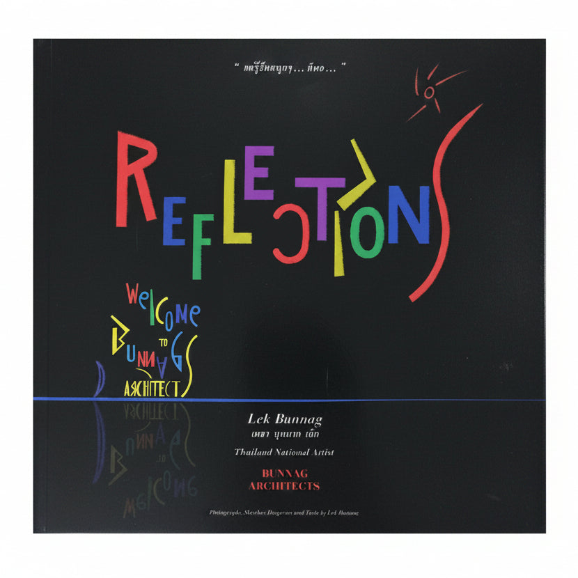 Reflections
By Lek Bunnag
(Paperback with hard box)