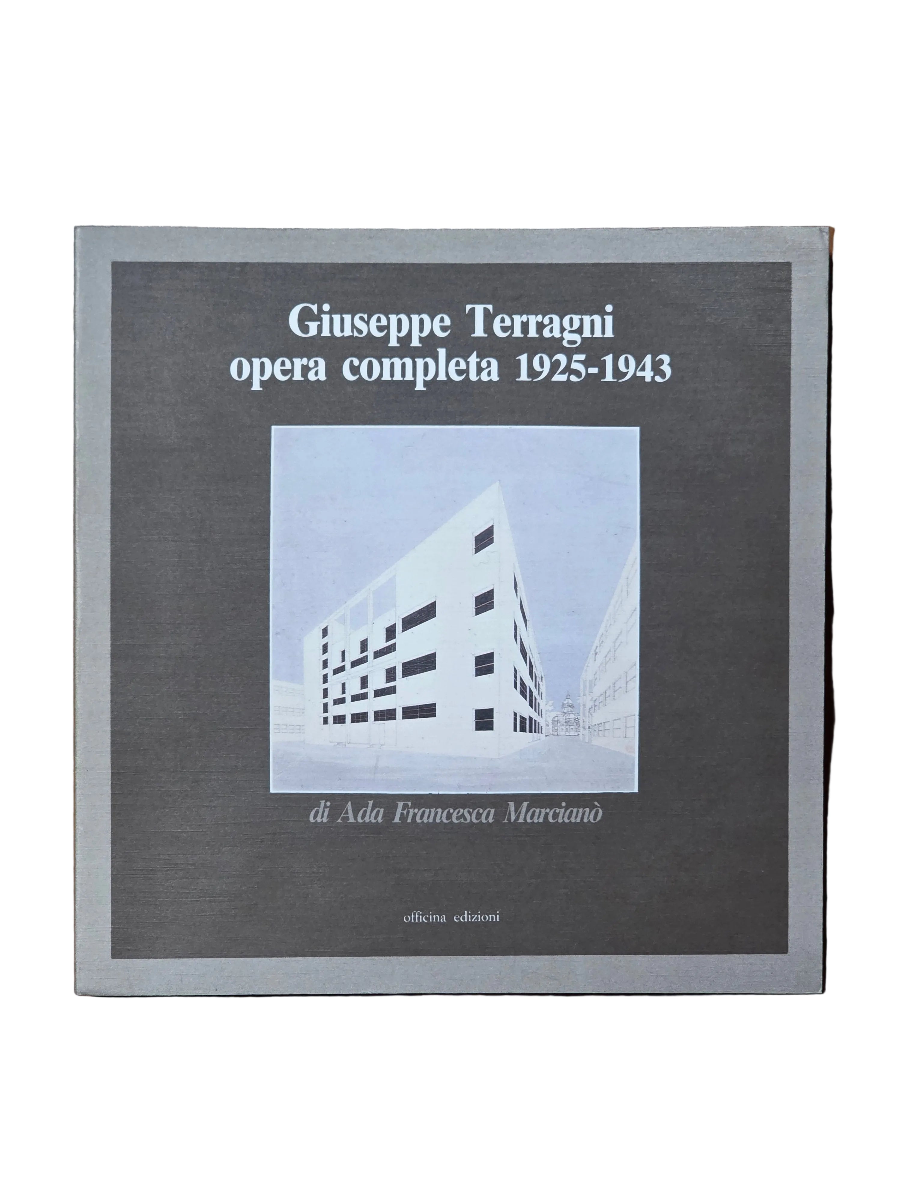 Giuseppe Terragni opera completa 1925-1943